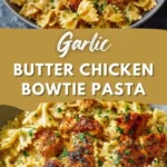 garlic butter chicken bowtie pasta creamy flav 2026 07 26 234503 1