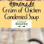 homemade condensed cream chicken soup a pinch of 2026 08 06 183415 1